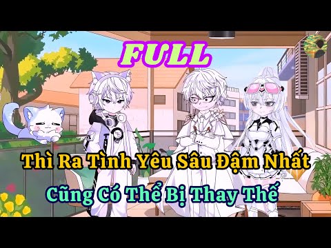 FULL - Thì Ra Tình Yêu Sâu Đậm Nhất Cũng Có Thể Bị Thay Thế  |  Bò Review