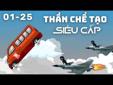 Full 1 - 25 | Thần Chế Tạo Siêu Cấp  | Gà Review