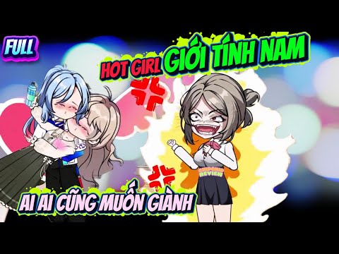 Full Có Kết | Hot Girl Mang Giới Tinh Nam Ai Ai Cũng Muốn Hốt | ChipChip Review