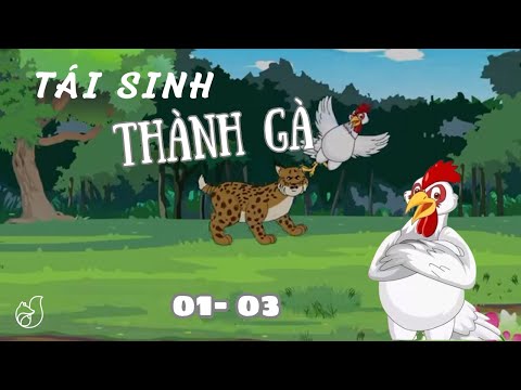 Tập 1-3| Tái sinh thành gà| Cáo Ú Review