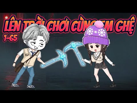 LÊN TRỜI CHƠI CÙNG EM GHỆ | Tập 1~65 || Great Sub