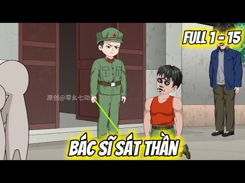 Full Tập 1 - 15 | Bác Sĩ Sát Thần | Vietsub Tái Sinh