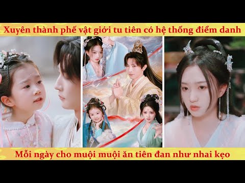 Hệ thống: Xuyên thành phế vật có hệ thống điểm danh mỗi ngày cho muội muội ăn tiên đan thay kẹo