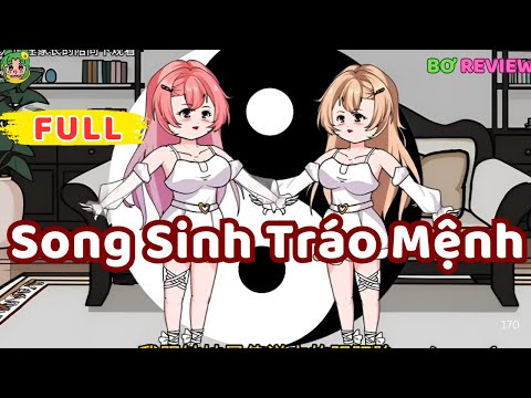 Full Bộ | Song Sinh Tráo Mệnh | Bơ Rì Viu Official