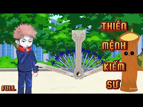 FULL I THIÊN MỆNH KIẾM SƯ