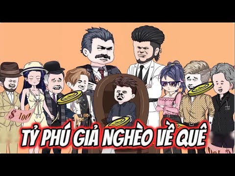Tỷ Phú Giả Nghèo Về Quê