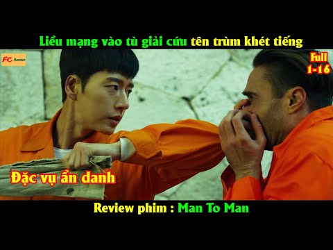 Liều mạng vào tù giải cứu tên trùm khét tiếng - Review phim Hàn