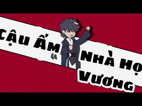 Cậu Ấm Nhà Họ Vương | Lê Tính