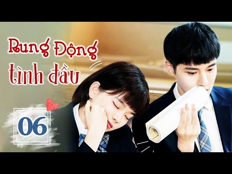 RUNG ĐỘNG TÌNH ĐẦU - Tập 06 | Phim Ngôn Tình Học Đường Ngọt Ngào Siêu Hay 2023 | SENTV VietNam