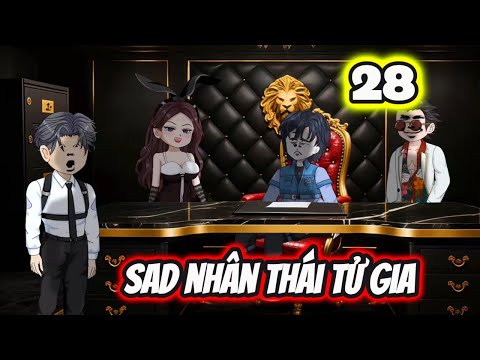 Tập 28 | Sad Nhân Thái Tử Gia - Bạch Tiên Sinh