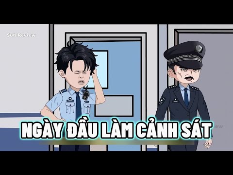 Ngày Đầu Tôi Đi Làm Cảnh Sát Tập 01-08 | Sub Review