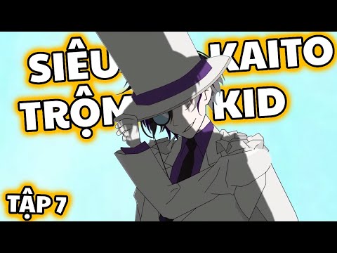 Hệ Thống Livestream Siêu Trộm KAITO KID Tập 7 | TTD Vietsub
