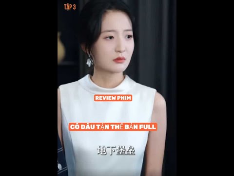 REVIEW PHIM : CÔ DÂU TẬN THẾ TRỌN BỘ #reviewphim #movie #phimhay2025 #xemgihomnay