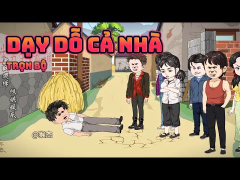 (Trọn Bộ) TÔI DẠY DỖ CẢ NHÀ CÁCH LÀM NGƯỜI | Great Sub