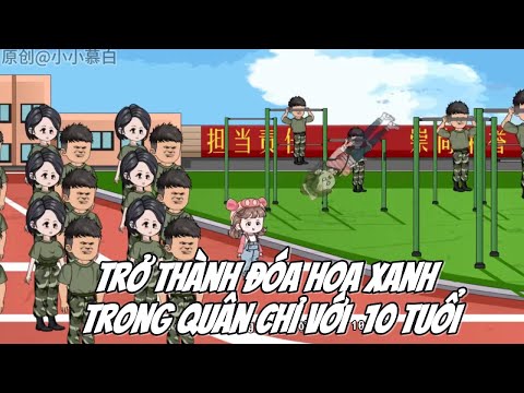 Trở Thành Đóa Hoa Xanh Trong Quân Chỉ Với 10 Tuổi