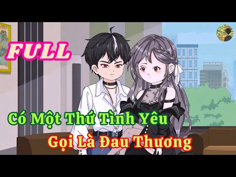 FULL - Có Một Thứ Tình Yêu Gọi Là Đau Thương  |  Bò Review