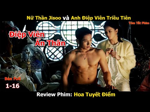 Review Phim: Jisoo Yêu Nhầm Điệp Viên Ẩn Thân | Hoa Tuyết Điểm | Snowdrop | Bản Full 1-16 #jisoo