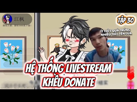 Hệ Thống Livestream Khều Donate Tập 30 | TTD Vietsub
