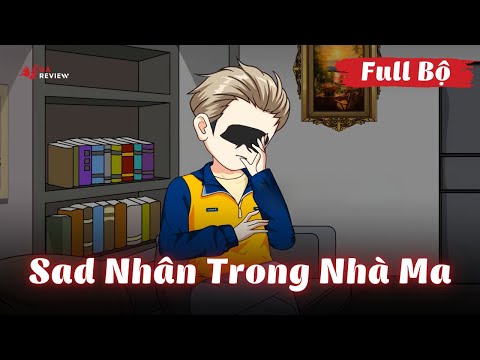 Full Bộ | Kẻ Sad Nhân Trong Căn Nhà Ma | Gà Review