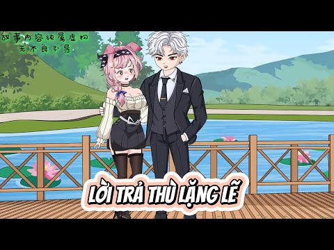 FULL  | LỜI TRẢ THÙ LẶNG LẼ   | NOVIETSUB