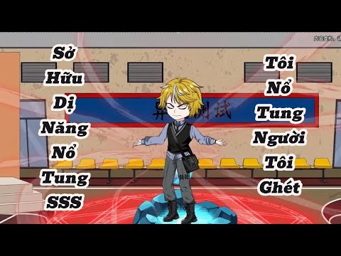 [Full] Sở Hữu Dị Năng Nổ Tung SSS Tôi Nổ Tung Người Tôi Ghét | Meihaysub