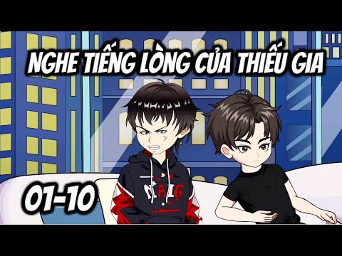 Nghe Lén Tiếng Lòng Của Thiếu Gia Tập 01-10 | Sub Review