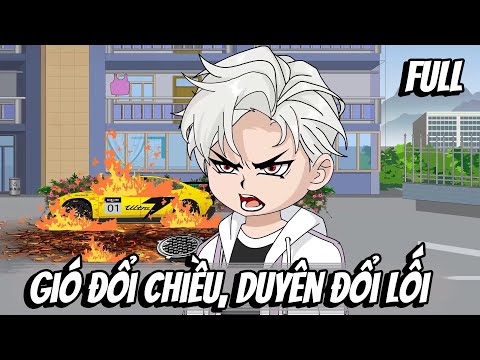 Full | Gió Đổi Chiều, Duyên Đổi Lối