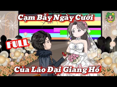 FULL - Cạm Bẫy Ngày Cưới Của Lão Đại Giang Hồ | Bơ Review