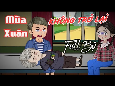 FULL BỘ ( KINH DỊ ) | Mùa Xuân Không Trở Lại | Cáo Ú Review