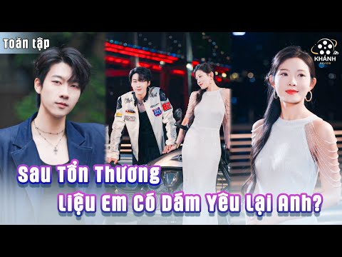 Khi Trái Tim Tan Vỡ Gặp Được Tình Yêu Chân Thành – Liệu Cô Có Mở Lòng?