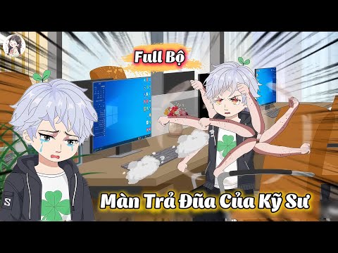 ( Full Có Kết ) Màn Trả Đũa Của Kỹ Sư | Gì Cũng Sub