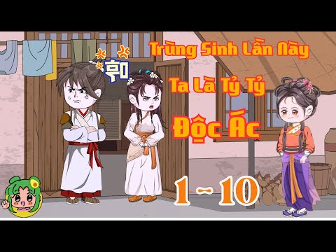 FULL TẬP 1 - 10 - Trùng Sinh Lần Này Ta Là Tỷ Tỷ Độc Ác | Bơ Review
