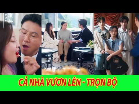 Cả Nhà Vươn Lên - Full Tập | Một lần quay lại, cả nhà cùng bước sang trang mới