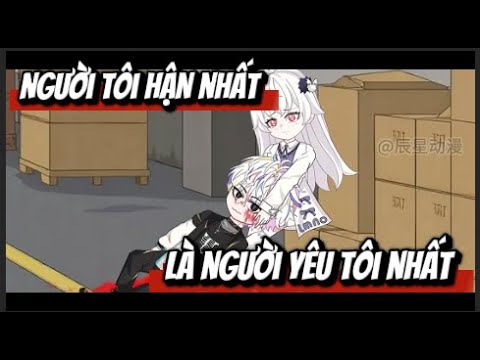 Người Tôi HẬN Nhất , Là Người YÊU Tôi Nhất | Lê Tính