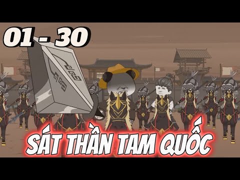 (FULL) 01 - 30 | Sát Thần Tam Quốc | Tùng vietsub