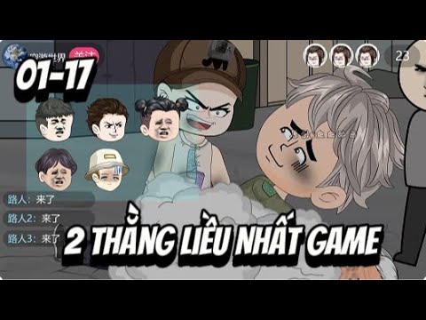 Full (01-17) 2 Thằng Liều Nhất Game | Sub Review