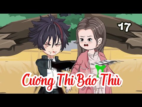 Tập 17 | Cương Thi Báo Thù | Cáo Ú Review