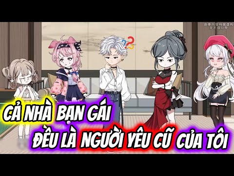 (Full) Cả Nhà Bạn Gái Đều Là NGƯỜI YÊU CŨ Của Tôi | TTD Vietsub