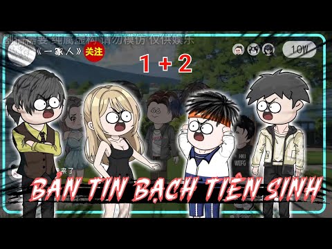 Tập 1 + 2 | Bản Tin Bạch Tiên Sinh - Bạch Tiên Sinh