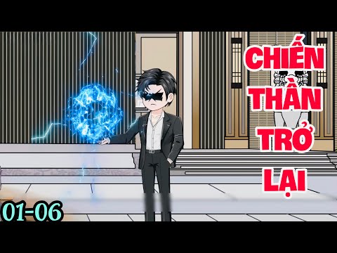 FULL ( TẬP 01-06 ) | CHIẾN THẦN TRỞ LẠI | MYMY VIETSUB