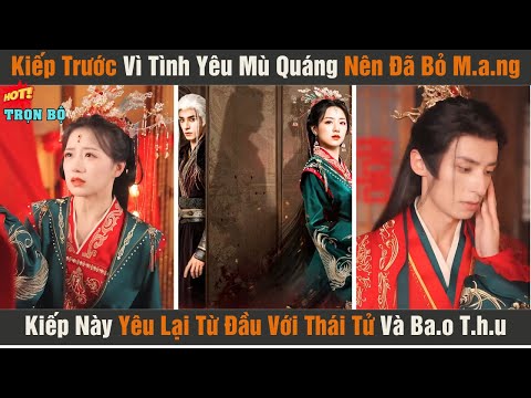 Kiếp Trước Vì Yêu Mù Quáng Nên Bỏ Mạng, Kiếp Này Yêu Lại Từ Đầu Với Thái Tử Và Báo Thù Tra Nam
