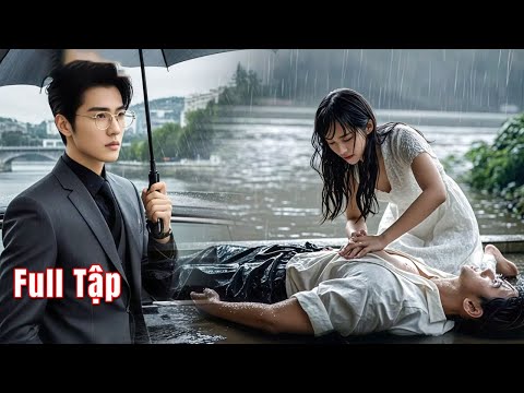 Cô gái tốt bụng cứu 1 chàng trai lạ ở ven đường,mà không biết anh chính là ông trùm mafia khắc tiếng