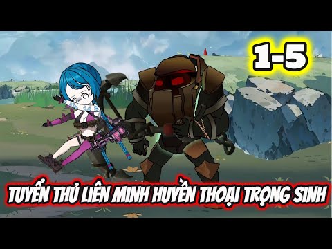 Full 1-5 | TUYỂN THỦ LIÊN MINH HUYỀN THOẠI TRỌNG SINH - Bạch Tiên Sinh