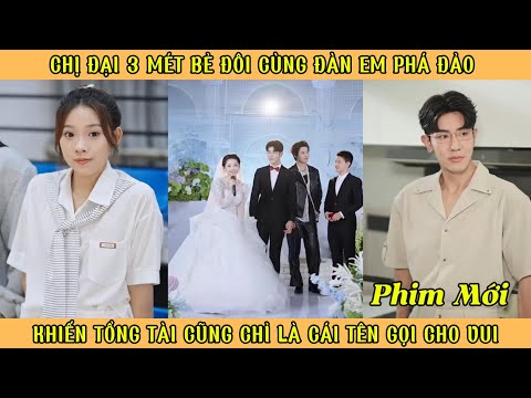 Chị Đại 3 Mét Bẻ Đôi Cùng Đàn Em Phá Đảo - Khiến Tổng Tài Cũng Chỉ Là Cái Tên Gọi Cho Vui