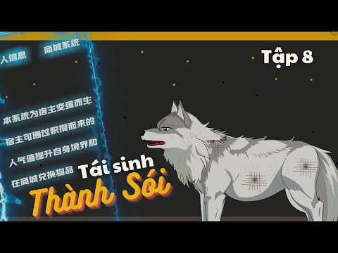 Tập 8 | Tái Sinh Thành Sói | Bơ Review