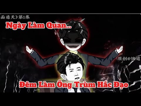 Ngày Làm Quan... Đêm Làm Hắc Đạo Tập 01-06 | Sub Review