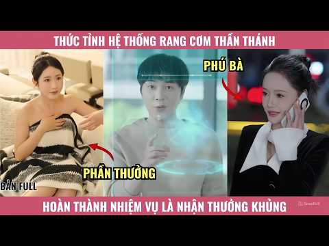 Thức Tỉnh Hệ Thống Rang Cơm Thần Thánh, Hoàn Thành Nhiệm Vụ Là Nhận Thưởng Khủng