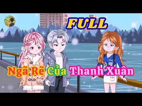 FULL - Ngã Rẽ Của Thanh Xuân  |  Bò Review