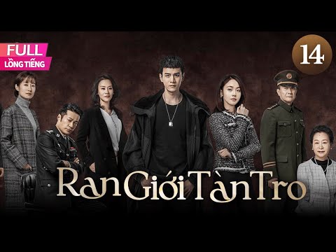 [Lồng Tiếng] Ran Giới Tàn Tro l  Tập 14 l  Phim Hành Sự Tâm Lý Trung Quốc Siêu Hay Năm 2025