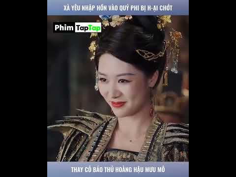 Yêu Xà Tranh Sủng full tập (Yêu Xà Mị Hoặc) Hoàng Hậu Là Xà Yêu full phim Xà Cơ Chi Hậu trọn bộ